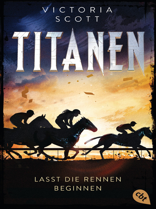 Titeldetails für TITANEN--Lasst die Rennen beginnen nach Victoria Scott - Verfügbar